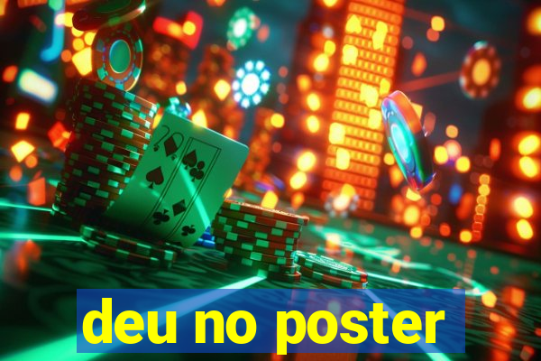 deu no poster